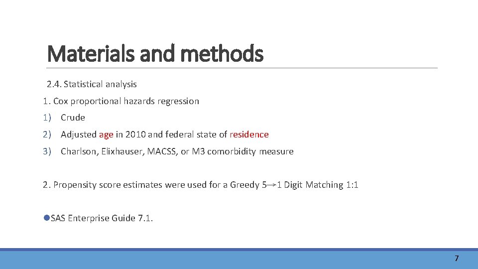 Materials and methods 2. 4. Statistical analysis 1. Cox proportional hazards regression 1) Crude