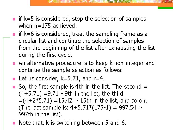 n n n if k=5 is considered, stop the selection of samples when n=175