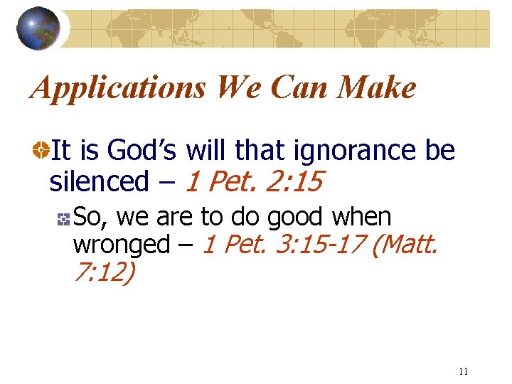 Applications We Can Make It is God’s will that ignorance be silenced – 1