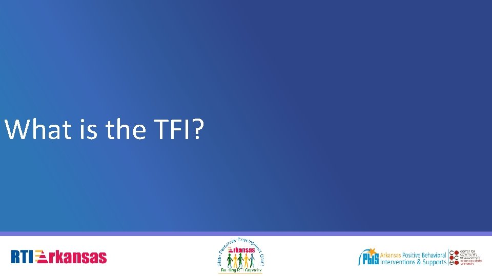 What is the TFI? 