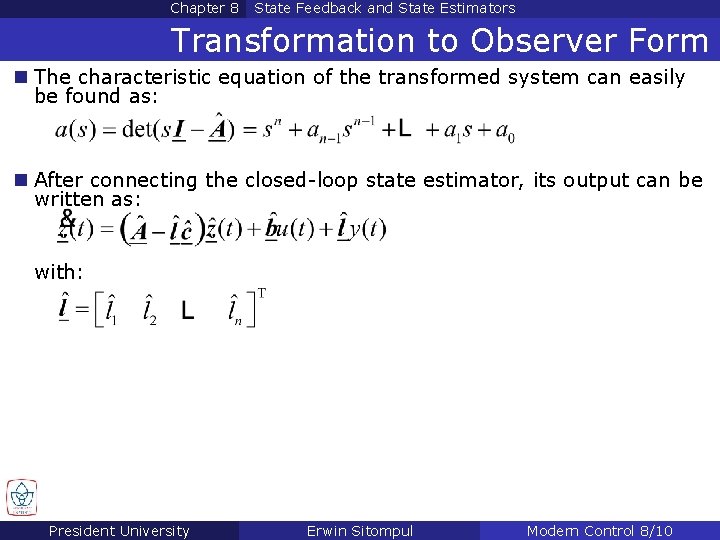 Chapter 8 State Feedback and State Estimators Transformation to Observer Form n The characteristic Chapter 8 State Feedback and State Estimators Transformation to Observer Form n The characteristic