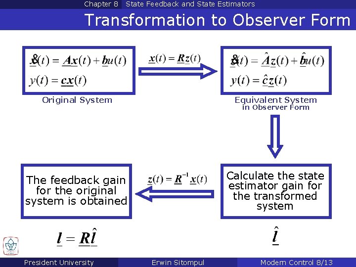 Chapter 8 State Feedback and State Estimators Transformation to Observer Form Original System Equivalent Chapter 8 State Feedback and State Estimators Transformation to Observer Form Original System Equivalent
