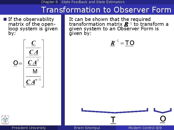 Chapter 8 State Feedback and State Estimators Transformation to Observer Form n If the Chapter 8 State Feedback and State Estimators Transformation to Observer Form n If the