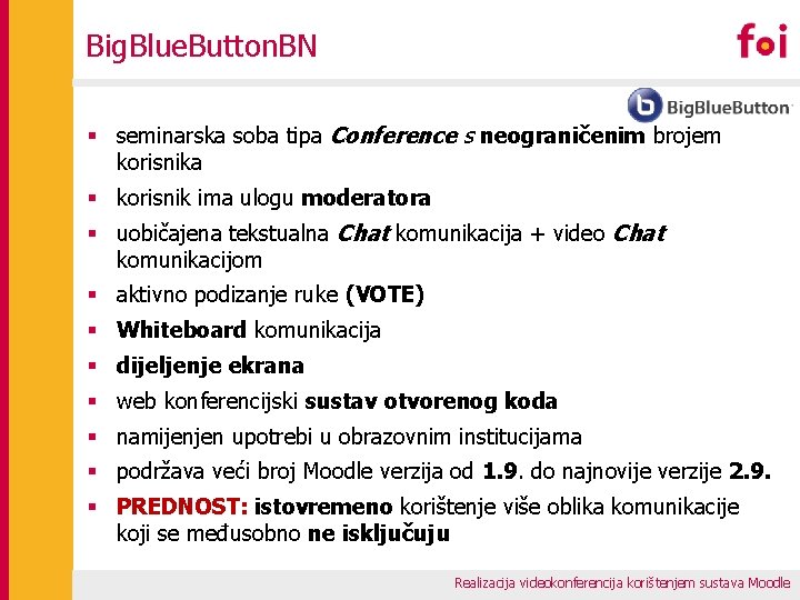 Big. Blue. Button. BN § seminarska soba tipa Conference s neograničenim brojem korisnika §