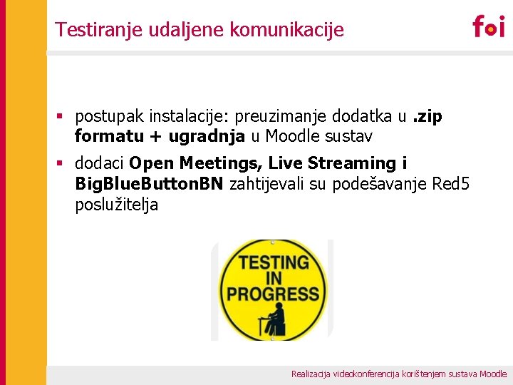 Testiranje udaljene komunikacije § postupak instalacije: preuzimanje dodatka u. zip formatu + ugradnja u