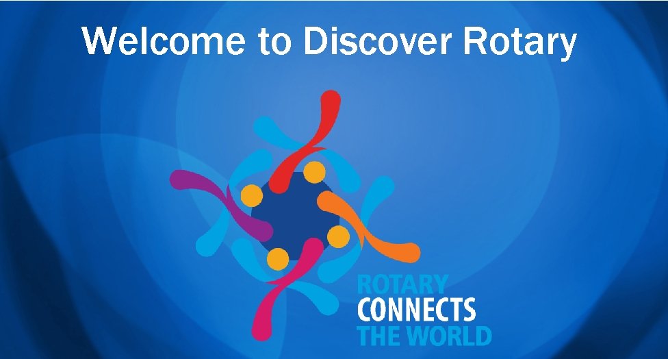 Welcome to Discover Rotary 