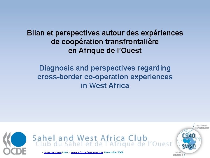 Bilan et perspectives autour des expériences de coopération transfrontalière en Afrique de l’Ouest Diagnosis