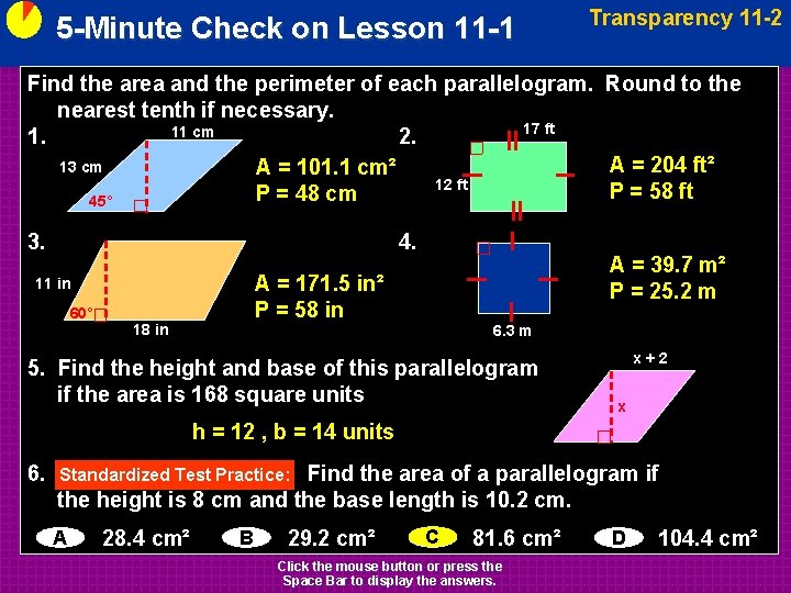 5 -Minute Check on Lesson 11 -1 Transparency 11 -2 Find the area and