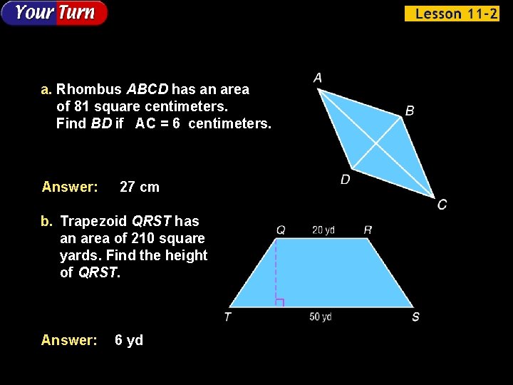 a. Rhombus ABCD has an area of 81 square centimeters. Find BD if AC