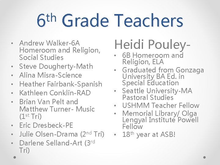 th 6 Grade Teachers • Andrew Walker-6 A Homeroom and Religion, Social Studies • th 6 Grade Teachers • Andrew Walker-6 A Homeroom and Religion, Social Studies •