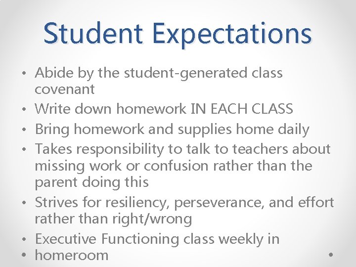 Student Expectations • Abide by the student-generated class covenant • Write down homework IN Student Expectations • Abide by the student-generated class covenant • Write down homework IN