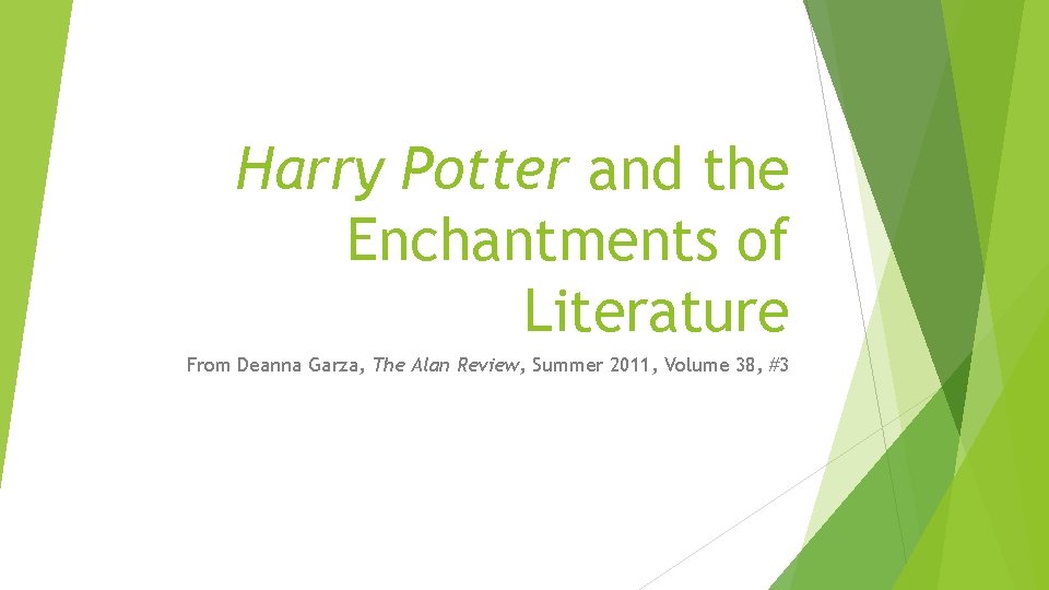 Harry Potter and the Enchantments of Literature From Deanna Garza, The Alan Review, Summer