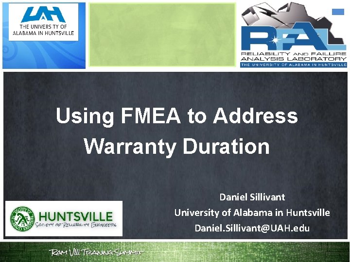 Using FMEA to Address Warranty Duration Daniel Sillivant University of Alabama in Huntsville Daniel.