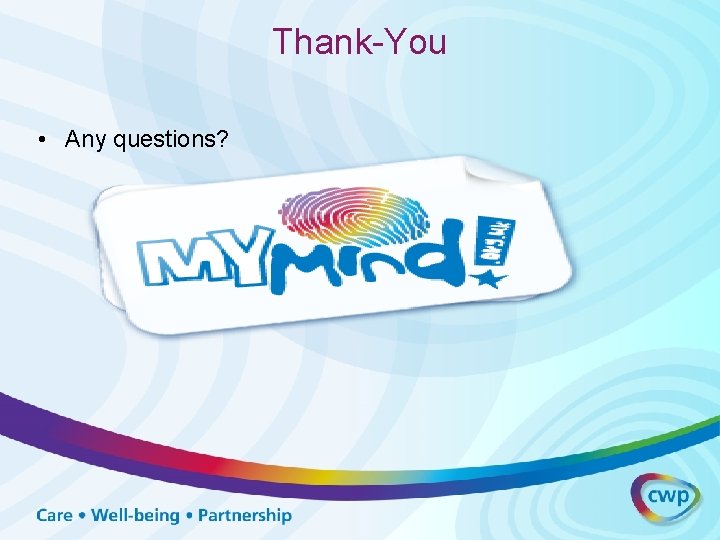 Thank-You • Any questions? Thank-You • Any questions?