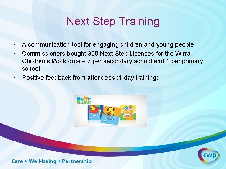 Next Step Training • A communication tool for engaging children and young people • Next Step Training • A communication tool for engaging children and young people •