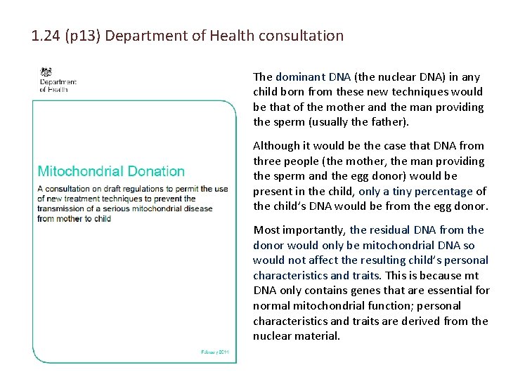 1. 24 (p 13) Department of Health consultation The dominant DNA (the nuclear DNA)