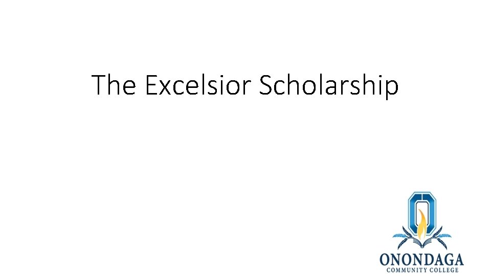 The Excelsior Scholarship 