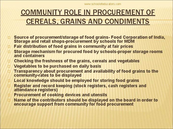 www. schoolofeducators. com COMMUNITY ROLE IN PROCUREMENT OF CEREALS, GRAINS AND CONDIMENTS � �