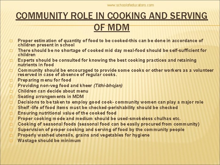 www. schoolofeducators. com COMMUNITY ROLE IN COOKING AND SERVING OF MDM � � �