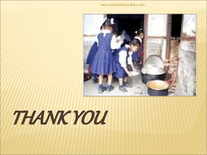 www. schoolofeducators. com THANK YOU 