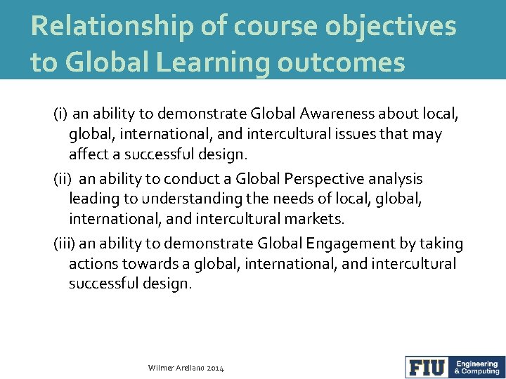 Relationship of course objectives to Global Learning outcomes (i) an ability to demonstrate Global