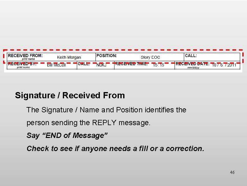 Signature / Received From The Signature / Name and Position identifies the person sending
