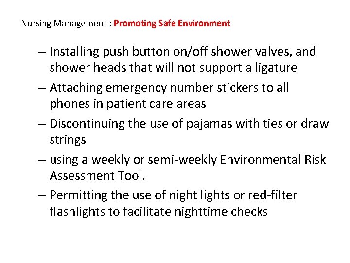 Nursing Management : Promoting Safe Environment – Installing push button on/off shower valves, and