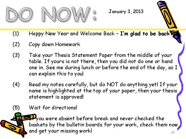 DO NOW: January 3, 2013 (1) Happy New Year and Welcome Back – I’m