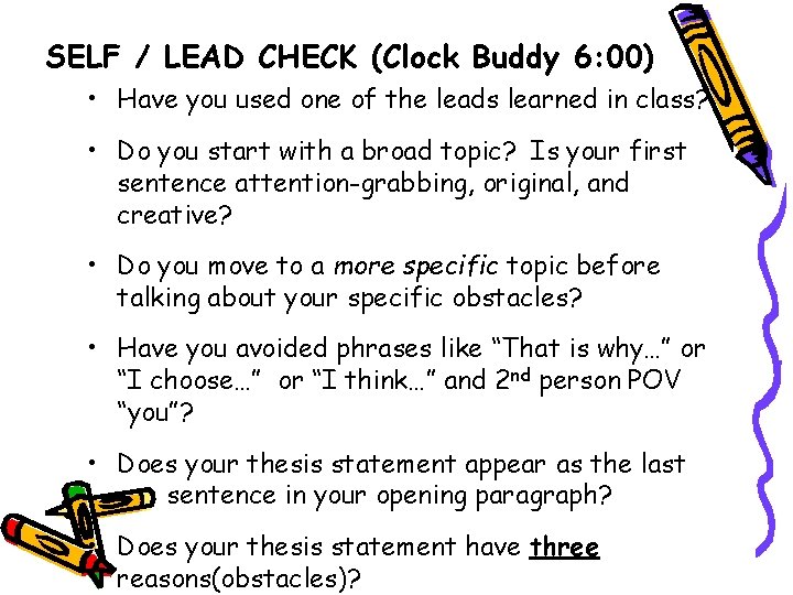SELF / LEAD CHECK (Clock Buddy 6: 00) • Have you used one of