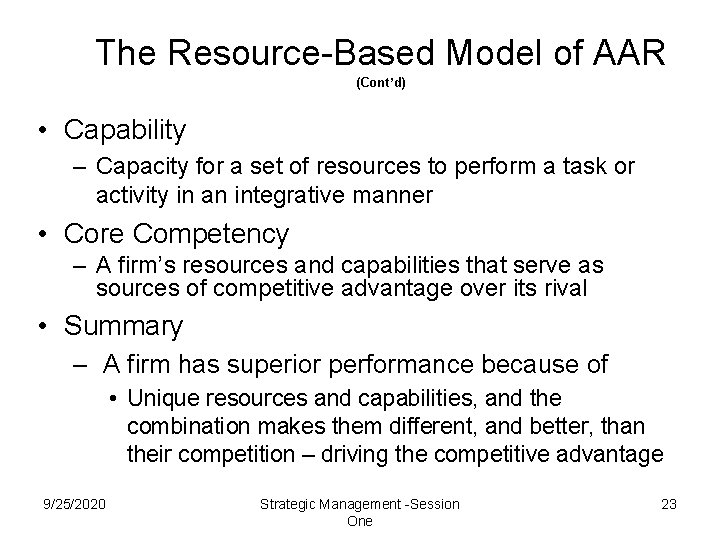 The Resource-Based Model of AAR (Cont’d) • Capability – Capacity for a set of