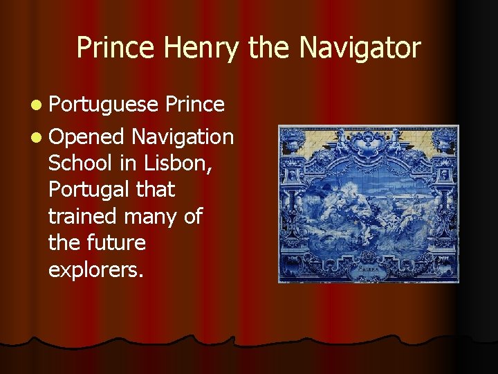 Prince Henry the Navigator l Portuguese Prince l Opened Navigation School in Lisbon, Portugal