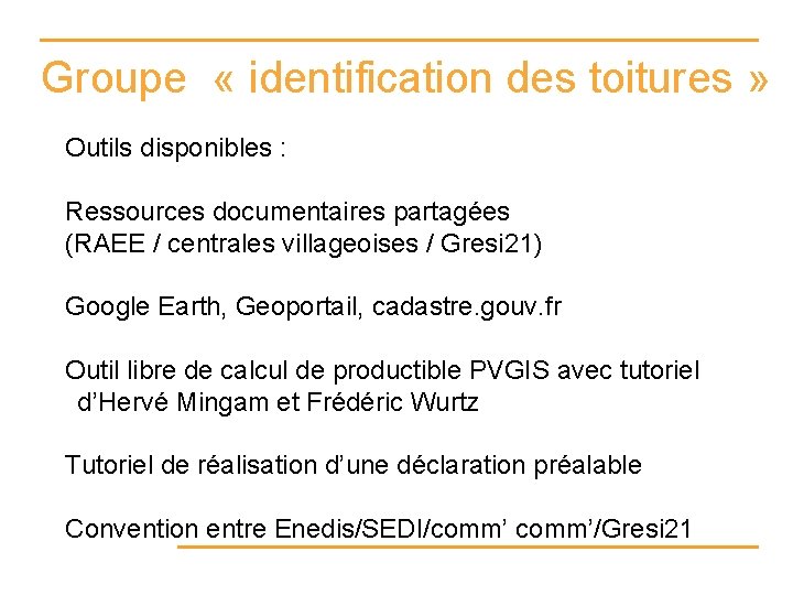 Groupe « identification des toitures » Outils disponibles : Ressources documentaires partagées (RAEE /