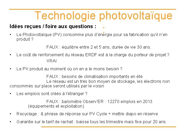 Technologie photovoltaïque Idées reçues / foire aux questions : : • Le Photovoltaïque (PV)