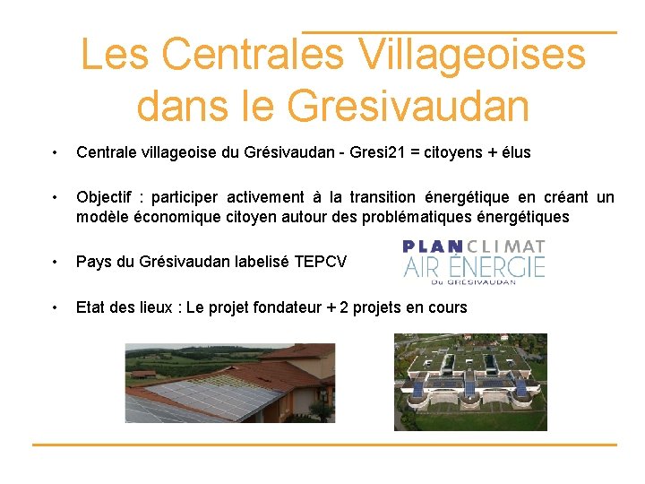 Les Centrales Villageoises dans le Gresivaudan • Centrale villageoise du Grésivaudan - Gresi 21