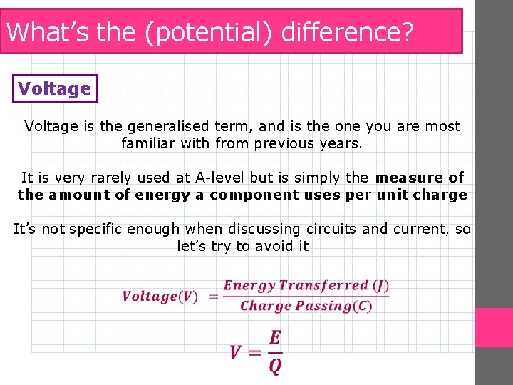 What’s the (potential) difference? Voltage is the generalised term, and is the one you