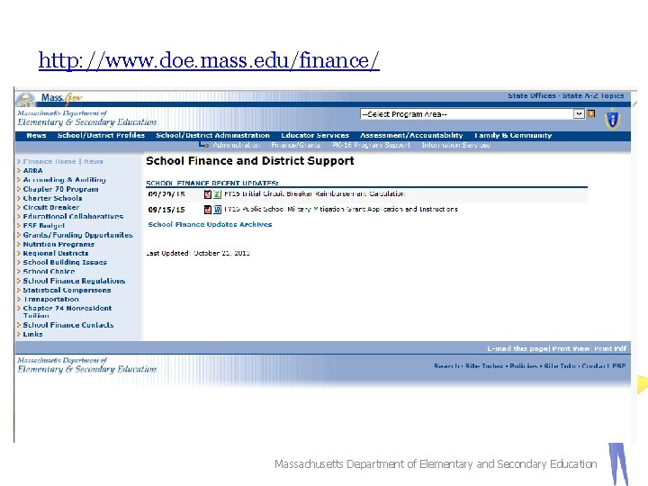 http: //www. doe. mass. edu/finance/ 8 Massachusetts Department of Elementary and Secondary Education http: //www. doe. mass. edu/finance/ 8 Massachusetts Department of Elementary and Secondary Education