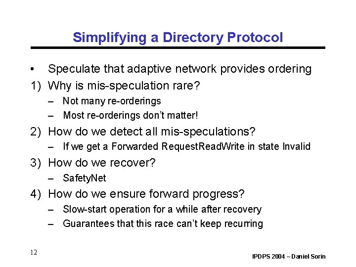 Simplifying a Directory Protocol • Speculate that adaptive network provides ordering 1) Why is Simplifying a Directory Protocol • Speculate that adaptive network provides ordering 1) Why is