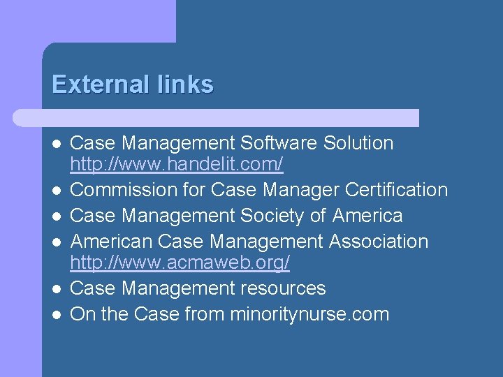 External links l l l Case Management Software Solution http: //www. handelit. com/ Commission