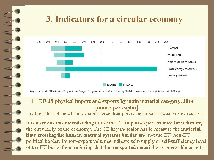 3. Indicators for a circular economy 4 EU-28 physical import and exports by main