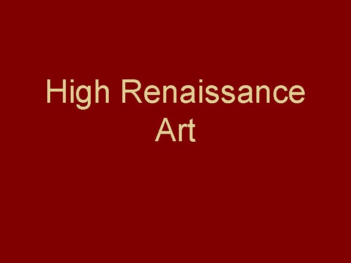 High Renaissance Art 