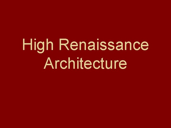 High Renaissance Architecture 