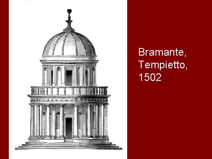 Bramante, Tempietto, 1502 