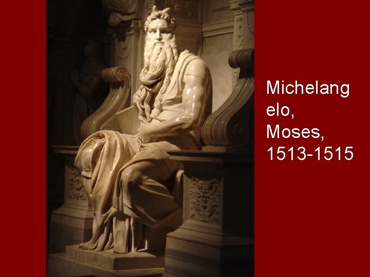 Michelang elo, Moses, 1513 -1515 