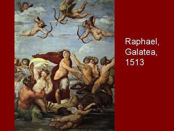 Raphael, Galatea, 1513 