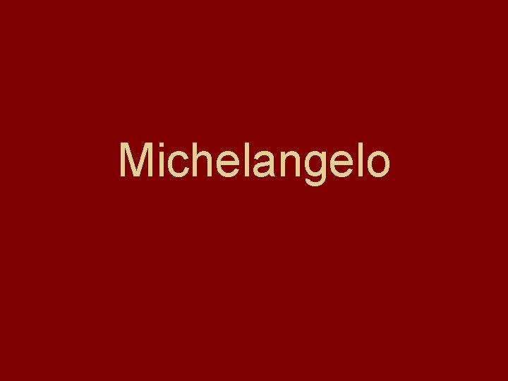 Michelangelo 