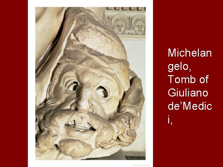 Michelan gelo, Tomb of Giuliano de’Medic i, 