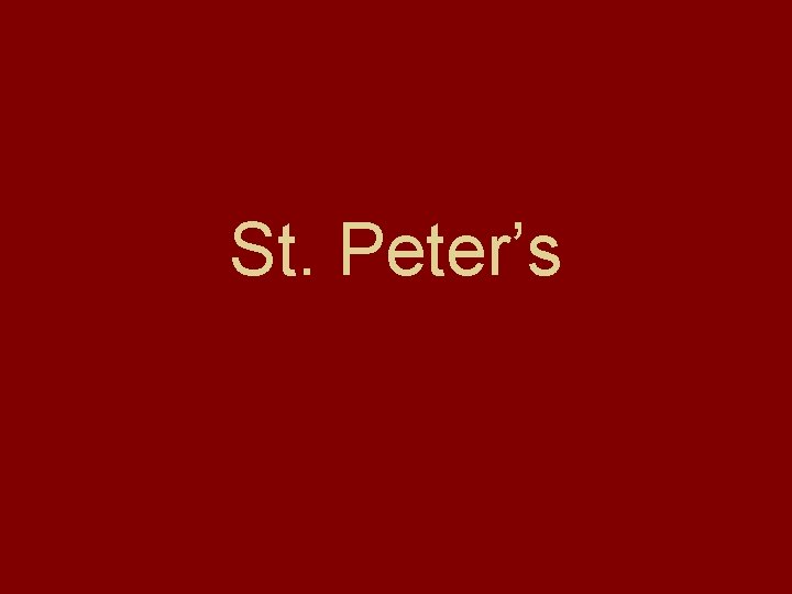 St. Peter’s 