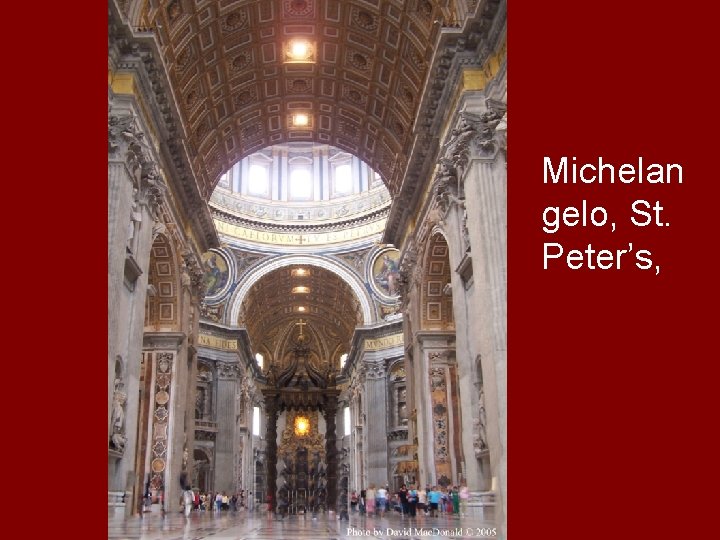 Michelan gelo, St. Peter’s, 