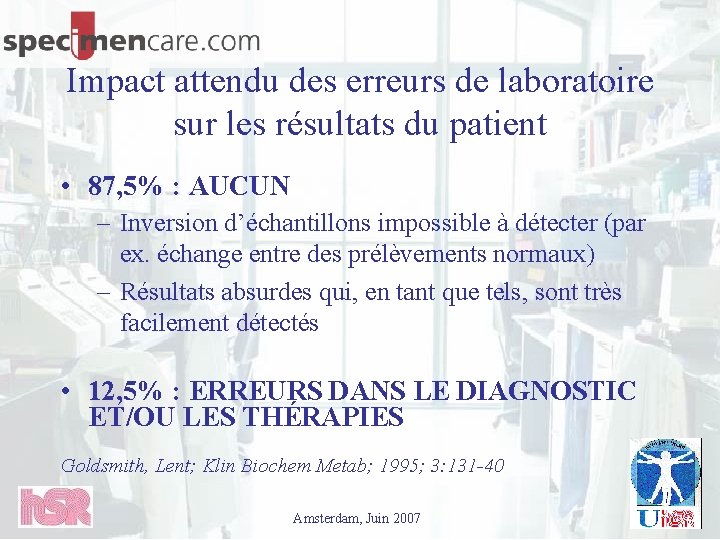 Impact attendu des erreurs de laboratoire sur les résultats du patient • 87, 5%