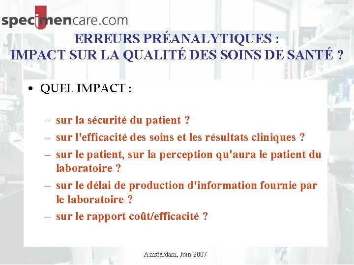 ERREURS PRÉANALYTIQUES : IMPACT SUR LA QUALITÉ DES SOINS DE SANTÉ ? • QUEL